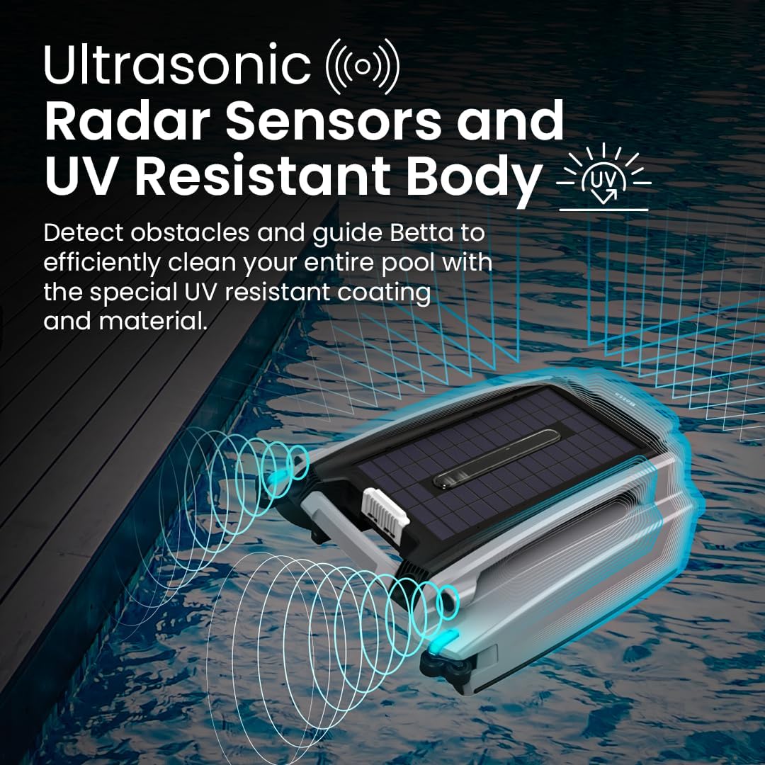 Ultrasonic radar sensors and a UV-resistant body guide the Betta around your entire pool