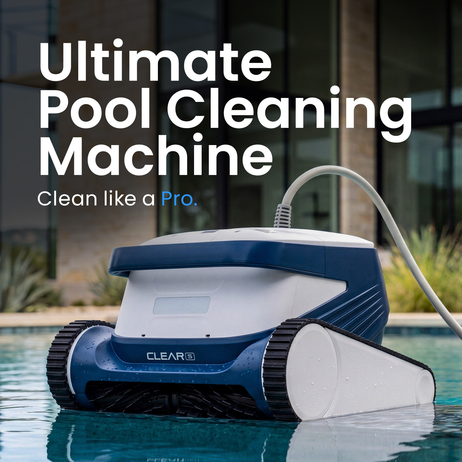 CLEAR S Ultimate Pool Cleaning Machine